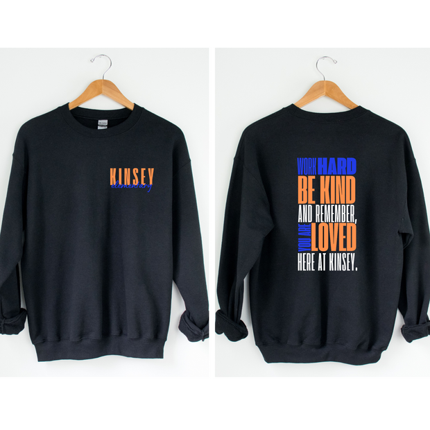 You Are Loved Here at Kinsey FRONT AND BACK Bella Sweatshirt