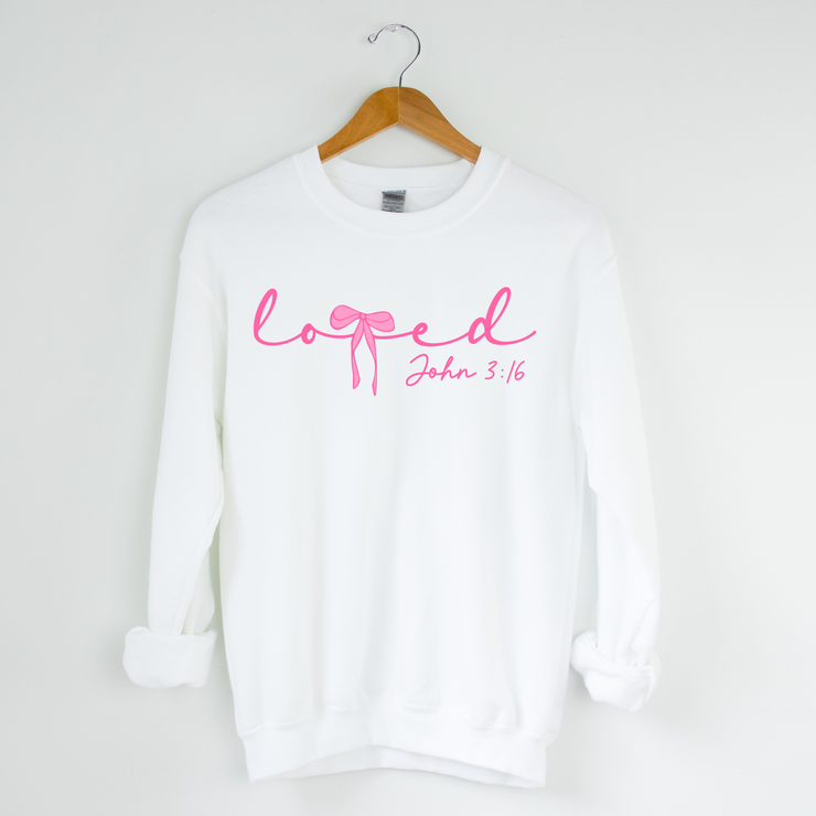 We Love Because He First Loved Us White Sweatshirt