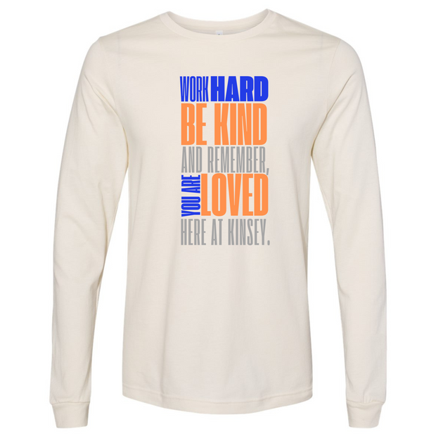 You are Loved Here at Kinsey Natural Long Sleeve